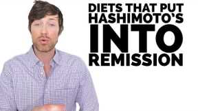 The 4 BEST Diets for Putting Hashimoto's Into Remission